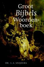 Groot Bijbels Woordenboek 9789077895771, Gelezen, [{:name=>'L.A. Snijders', :role=>'A01'}], Verzenden