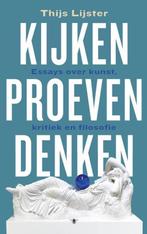 Kijken, proeven, denken 9789403144504 Thijs Lijster, Boeken, Literatuur, Gelezen, Thijs Lijster, Verzenden