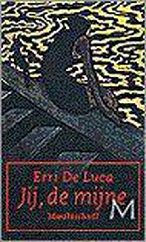 Jij, de mijne, Boeken, Literatuur, Ophalen of Verzenden