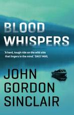 Blood whispers by John Gordon Sinclair (Paperback), Boeken, Gelezen, Verzenden, J. G. Sinclair