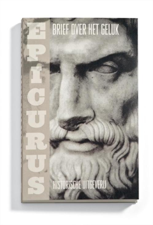 Brief over het geluk 9789065542922 Epicurus, Boeken, Filosofie, Zo goed als nieuw, Verzenden