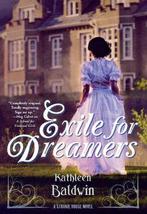 Exile for Dreamers 9780765376039 Kathleen Baldwin, Verzenden, Gelezen, Kathleen Baldwin