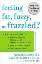 Feeling Fat, Fuzzy, or Frazzled: A 3-Step Program to:, Boeken, Karilee Halo Shames, Richard Shames, Gelezen, Verzenden