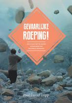 Gevaarlijke roeping 9789071813610 Paul David Tripp, Verzenden, Gelezen, Paul David Tripp