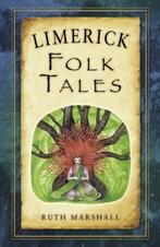 Limerick Folk Tales 9781845882280 Ruth Marshall, Verzenden, Zo goed als nieuw, Ruth Marshall