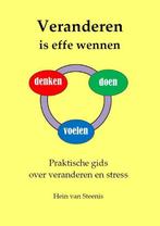 Veranderen is effe wennen 9789492228499 Hein van Steenis, Boeken, Verzenden, Zo goed als nieuw, Hein van Steenis