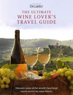 9781915343413 The Ultimate Wine Lovers Travel Guide, Verzenden, Nieuw, Decanter