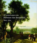 De landschappen van Herman van Swanevelt 1603-1655, Verzenden, Zo goed als nieuw