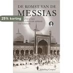 De komst van de Messias; Het leven van Mirza Ghulam Ahmad, Verzenden, Zo goed als nieuw, Abdulhaq Compier