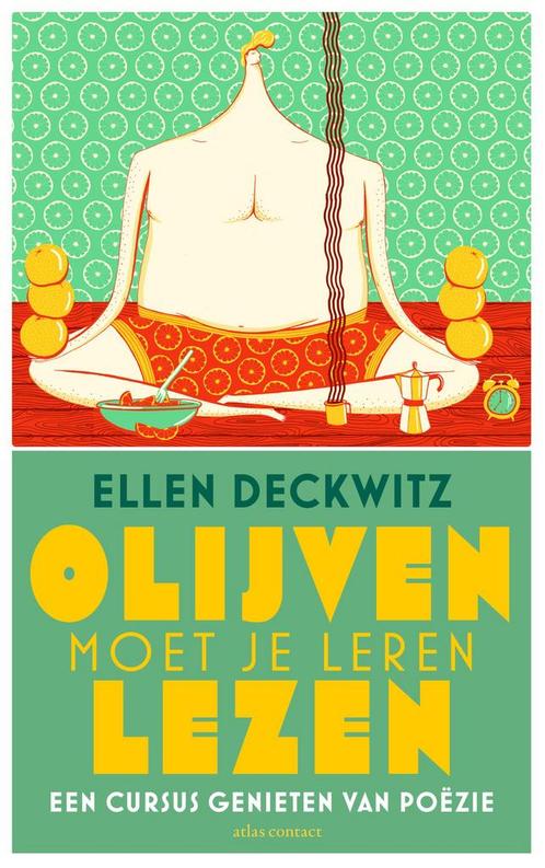 Olijven moet je leren lezen 9789045031347 Ellen Deckwitz, Boeken, Overige Boeken, Zo goed als nieuw, Verzenden