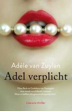 Adel verplicht 9789400502987 Adèle van Zuylen, Verzenden, Zo goed als nieuw, Adèle van Zuylen