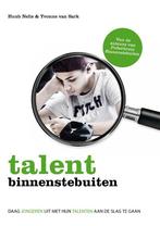 Talent binnenstebuiten 9789021560434 Huub Nelis, Gelezen, Huub Nelis, Yvonne van Sark, Verzenden