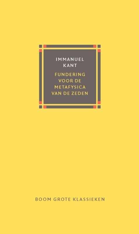 Fundering voor de metafysica van de zeden 9789024455850, Boeken, Wetenschap, Zo goed als nieuw, Verzenden