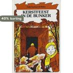 KERSTFEEST IN DE BUNKER 9789033822315 Tazelaar Ruiter, Verzenden, Gelezen, Tazelaar Ruiter