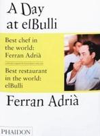 A DAY AT ELBULLI AN INSIGHT INTO THE IDE 9780714848839, Boeken, Verzenden, Gelezen, F. ADRIA