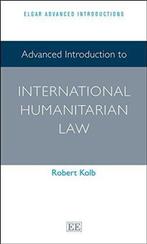Advanced Introduction to International Humanitarian Law, Verzenden, Zo goed als nieuw, Robert Kolb