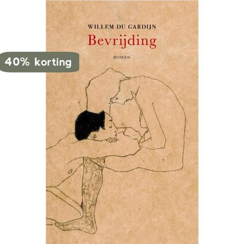 Bevrijding 9789492313089 Willem du Gardijn, Boeken, Romans, Gelezen, Verzenden