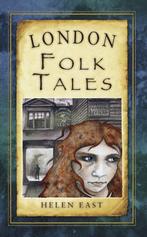London Folk Tales 9780752461854 Helen East, Boeken, Verzenden, Zo goed als nieuw, Helen East