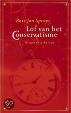 Lof van het conservatisme 9789050185875 B.J. Spruyt, Verzenden, Gelezen, B.J. Spruyt
