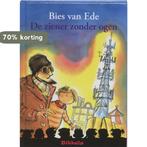 De ziender zonder ogen / Bikkels 9789027674593 Bies van Ede, Boeken, Verzenden, Zo goed als nieuw, Bies van Ede