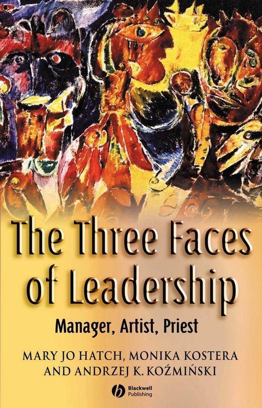 The Three Faces of Leadership 9781405122603 Mary Jo Hatch, Boeken, Taal | Engels, Zo goed als nieuw, Verzenden