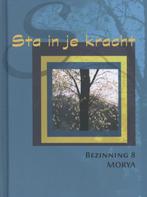 Sta in je kracht / Bezinningsboekjes / 8 9789075702224 Morya, Verzenden, Gelezen, Morya