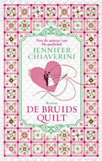 De bruidsquilt / De quiltclub-serie / 6 9789022566879, Boeken, Romans, Verzenden, Zo goed als nieuw, Jennifer Chiaverini