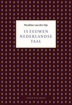 9789056155346 15 eeuwen Nederlandse taal | Tweedehands, Nicoline van der Sijs, Zo goed als nieuw, Verzenden
