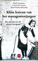 Klein lexicon van het managementjargon 9789462670952, Verzenden, Zo goed als nieuw, Rudi Laermans