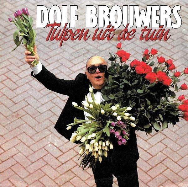 vinyl single 7 inch - Dolf Brouwers - Tulpen Uit De Tuin, Cd's en Dvd's, Vinyl Singles, Zo goed als nieuw, Verzenden