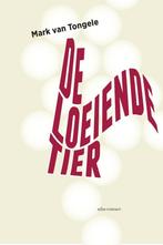 De loeiende tier (9789025450908, Mark Van Tongele), Verzenden, Nieuw