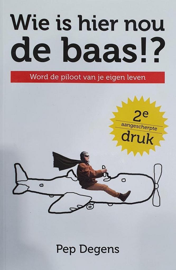Wie is hier nou de baas!? 9789082169232 Pep Degens, Boeken, Psychologie, Gelezen, Verzenden