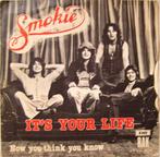 Smokie - Its Your Life, Gebruikt, Ophalen of Verzenden