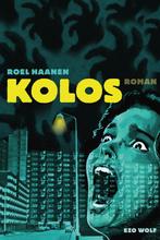 9789083416199 Kolos | Tweedehands, Verzenden, Zo goed als nieuw, Roel Haanen