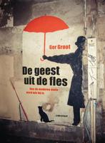 De geest uit de fles 9789047709435 Ger Groot, Boeken, Verzenden, Gelezen, Ger Groot