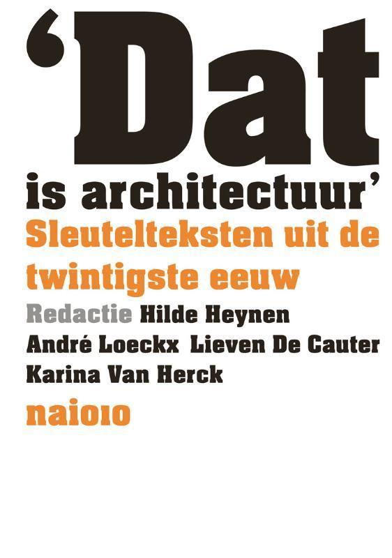 Dat is architectuur 9789462081840, Boeken, Studieboeken en Cursussen, Zo goed als nieuw, Verzenden