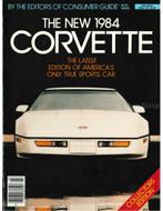 THE NEW 1984 CORVETTE, AUTO SERIES, CONSUMER GUIDE, Nieuw, Chevrolet, Author