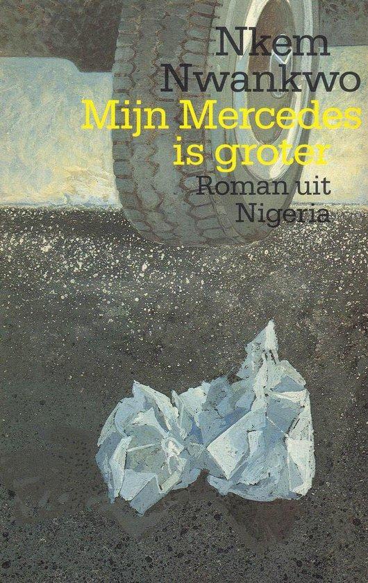 Mijn Mercedes is groter 9789029395304 Nwankwo, Boeken, Romans, Gelezen, Verzenden