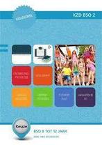 Keuzedeel BSO 8 tot 12 jaar KZD BSO 2 9789400223295, Boeken, Zo goed als nieuw