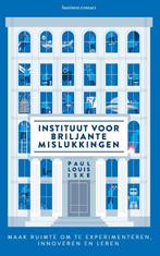 Instituut voor briljante mislukkingen 9789047011460, Boeken, Zo goed als nieuw