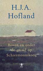 Boven en onder de grond op Schiermonnikoog 9789023415725, Boeken, Verzenden, Gelezen, H.J.A. Hofland