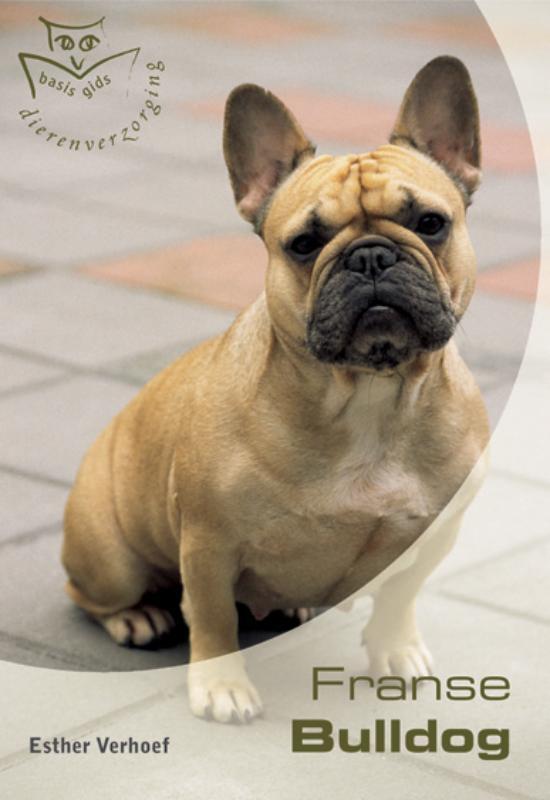 Franse Bulldog 9789058410924 Esther Verhoef, Boeken, Hobby en Vrije tijd, Zo goed als nieuw, Verzenden