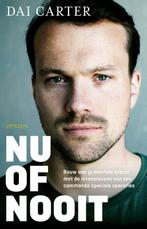 Nu of nooit 9789044648560 Dai Carter, Verzenden, Zo goed als nieuw, Dai Carter