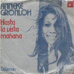 vinyl single 7 inch - Anneke GrÃ¶nloh - Hasta la Vista Ma., Verzenden, Zo goed als nieuw
