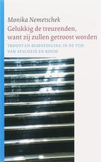 Gelukkig De Treurenden, Want Zij Zullen Getroost Worden, Boeken, Verzenden, Gelezen, M. Nemetschek