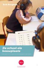 De school als bouwplaats 9789493161771, Boeken, Zo goed als nieuw