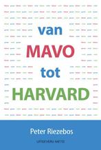 Van mavo tot Harvard 9789082191011 Peter Riezebos, Boeken, Verzenden, Gelezen, Peter Riezebos