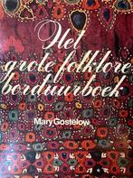 Elseviers folklore borduurboek 9789010019769 Gostelow, Verzenden, Gelezen, Gostelow