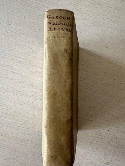 Mattheus Gargon - Walchersche Arkadia - 1715, Antiek en Kunst, Antiek | Boeken en Bijbels