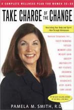 Take charge of the change: nourishing your body and spirit -, Boeken, Verzenden, Gelezen, Pamela M. Smith